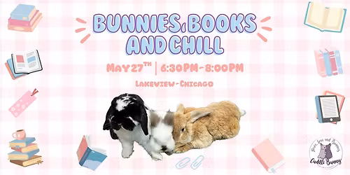 Bunnies, Books & Chill