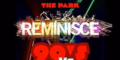 The Park - REMINISCE