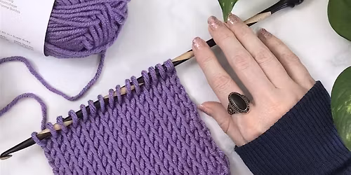 Introduction to Tunisian Crochet: Texture, Technique and Creativity