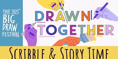 Scribble and Story Time: Family Workshop