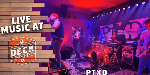 PTXD LIVE @ THE DECK
