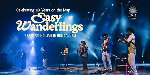The Humming Tree presents Easy Wanderlings - Ten Years on the Map