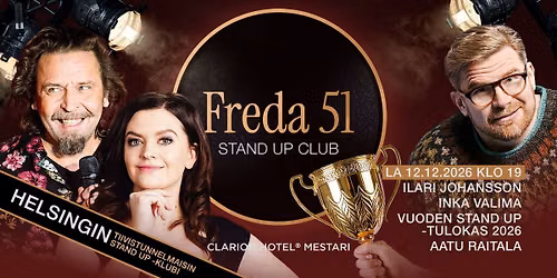 Freda 51 Stand Up Club: La 12.12 Ilari Johansson, Aatu Raitala, Inka Valima ja stand up -tulokas