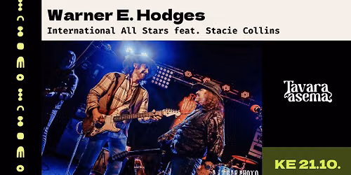 Warner E. Hodges International All Stars feat. Stacie Collins 21.10. | Tavara-asema