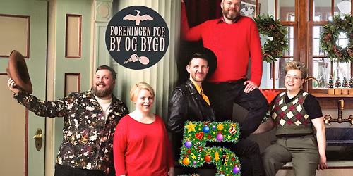 Foreningen for By og Bygd g\u00e5r over styr: Det femte juleshowet