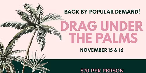 Drag Under the Palms