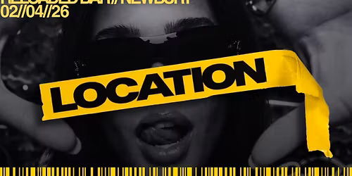 LOCATION @ RELOADED!