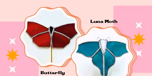 Stained Glass Butterfly or Luna Moth Plant Stake with Morgan's Stained Glass