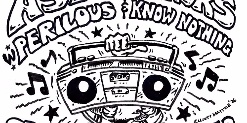 Spark Radio Benefit w\/ Flashing Astonishers + Perilous + Know Nothing