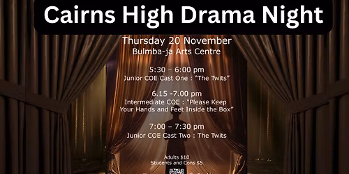 Cairns High Drama Night