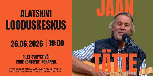 Jaan T\u00e4tte kontsert.