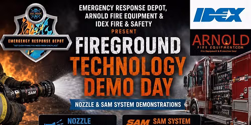 Fireground Technology Demo Day: Nozzle & SAM System Demonstrations