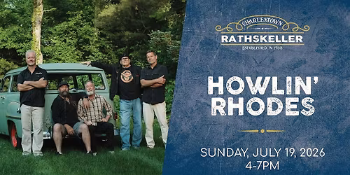 Howlin' Rhodes at the Charlestown Rathskeller 2026