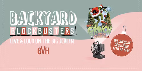 Backyard Blockbusters: Christmas Edition