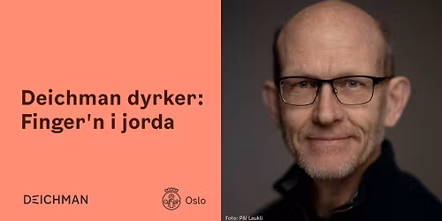 Deichman dyrker: Finger'n i jorda