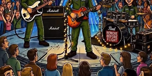 LIVE MUSIC: Remove Before Flight (now starting at 7:30pm!)