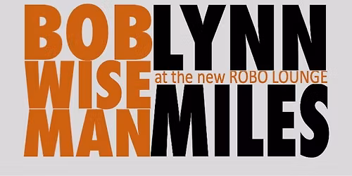 Bob Wiseman & Lynn Miles