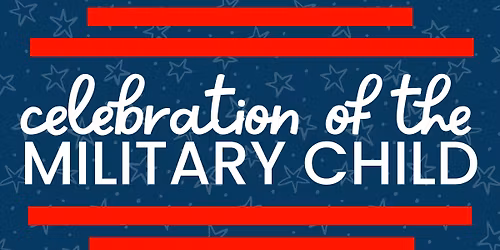 Celebration of the Military Child 