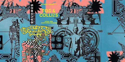 TOM & COLLINS @ Bauhaus Houston