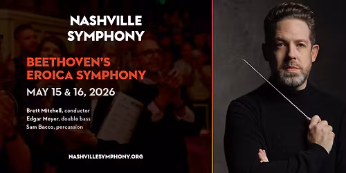 Nashville Symphony - Beethoven's Eroica Symphony at Schermerhorn Symphony Center
