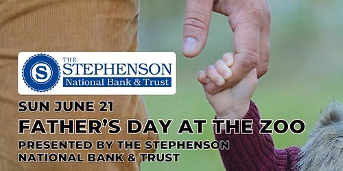 Father's Day presented by The Stephenson National Bank & Trust