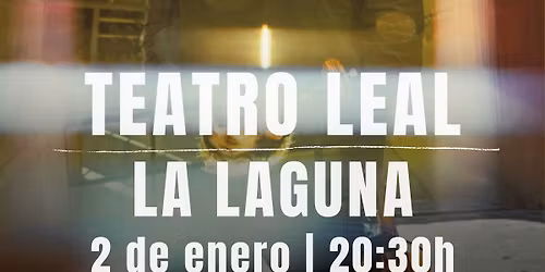 Teatro Leal | La Laguna