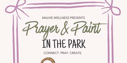 Prayer & Paint In The Park