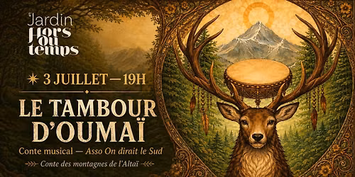 Le Tambour d\u2019Ouma\u00ef \u2013 Conte musical des montagnes de l\u2019Alta\u00ef