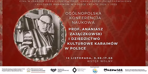 Og\u00f3lnopolska konferencja \u201eProf. Ananiasz Zaj\u0105czkowski i dziedzictwo kulturowe Karaim\u00f3w w Polsce\u201d
