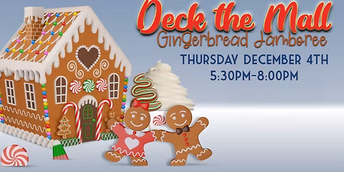 Deck the Mall: Gingerbread Jamboree