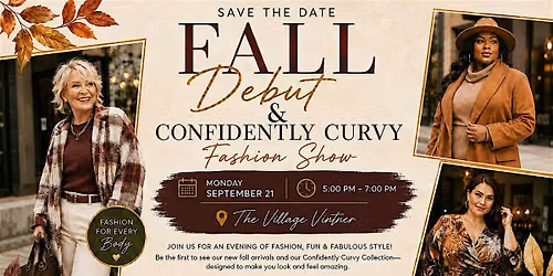 FALL DEBUT & CONFIDENTLY CURVY FASHION SHOW