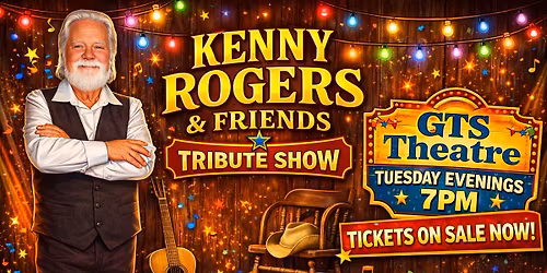 Kenny Rogers & Friends Tribute Show - Live on Stage at GTS Theatre