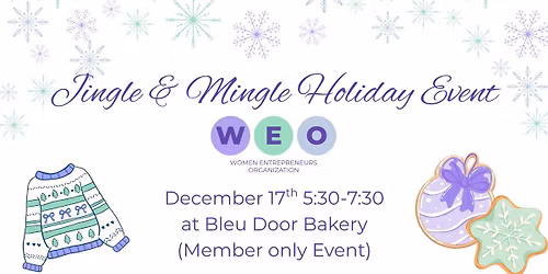 WEO's Jingle & Mingle Holiday Event (Member Only)