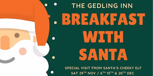 Breakfast with Santa & Cheeky Elf @ The Gedling Inn