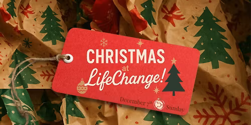 \ud83c\udf84 Christmas at LifeChange! \ud83c\udf81