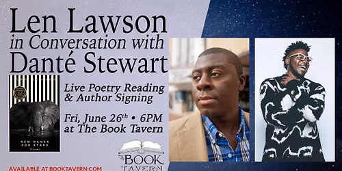 New Names for Stars: Len Lawson in Conversation with Dant\u00e9 Stewart
