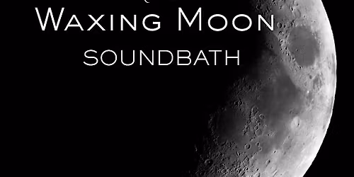 Waxing Moon in Arie Sound Bath| Vibrational Healing for Mind, Body & Spirit