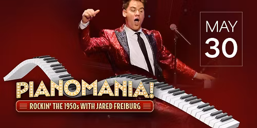 PIANOMANIA! Rockin\u2019 the 1950s