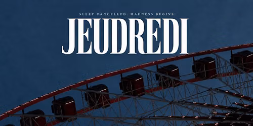 \u2020 J E U D R E D I \u2020