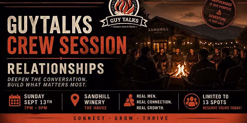 Guy Talks - Your Crew - Relationships