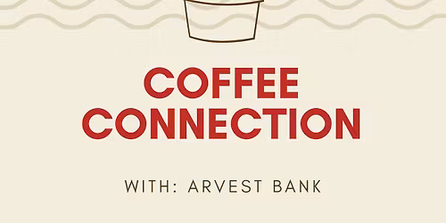 Coffee Connection with Arvest Bank