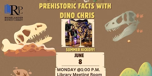 Prehistoric Facts with Dino Chris Summer Kickoff!