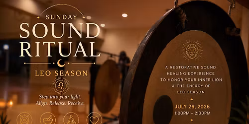 Sunday Sound Ritual : Leo Season | Higher Self Activation