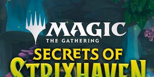 Secrets of Strixhaven Pick 2 Draft Night at Gamer's Lair