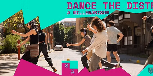 DANCE THE DISTRICT A MILLEN\u00c1RIS PARKBAN
