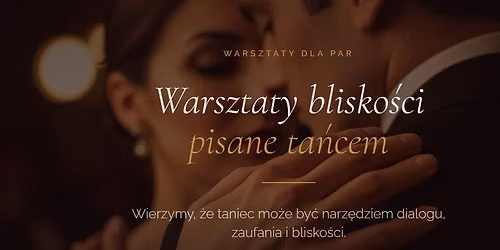 Warsztaty blisko\u015bci pisane ta\u0144cem | Warszawa \/ opieka dla dzieci