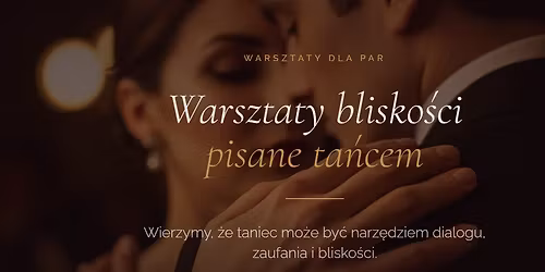 Warsztaty blisko\u015bci pisane ta\u0144cem | Warszawa \/ opieka dla dzieci