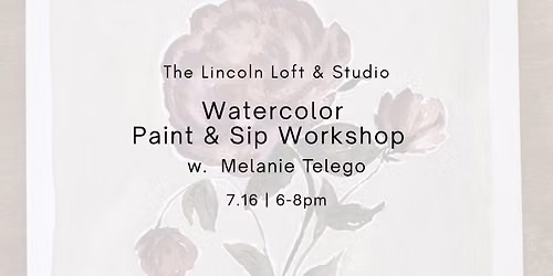 Watercolor Paint & Sip Workshop w. Melanie Telego