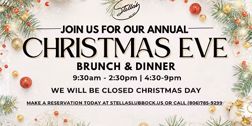 Christmas Eve Brunch & Dinner at Stella's