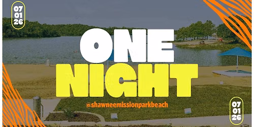 ONE Night @ Shawnee Mission Park Beach